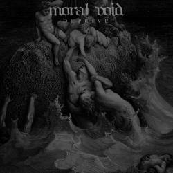Moral Void : Deprive